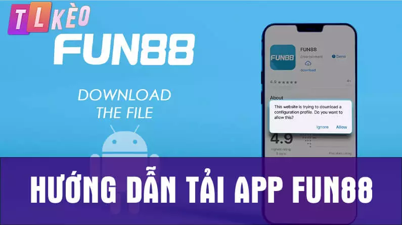 Hướng dẫn tải app Fun88
