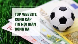 Top website cung cấp tip nội gián bóng đá