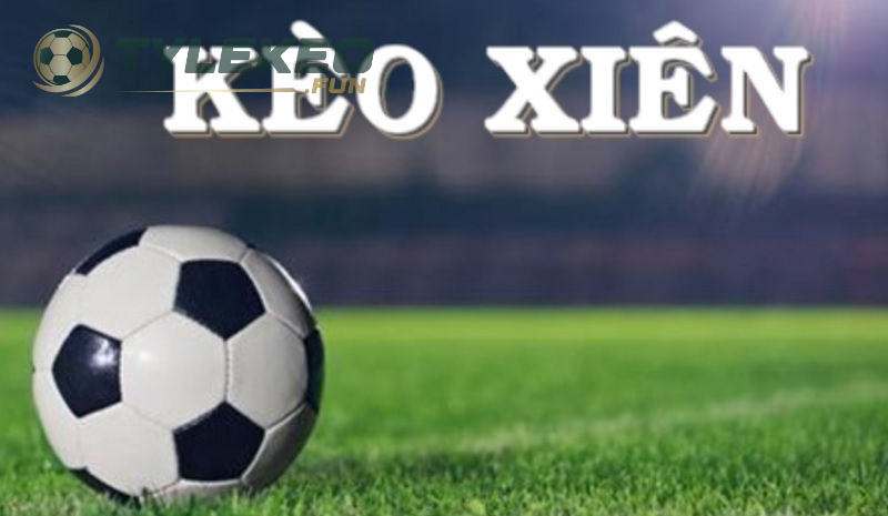 Những cách tính cược xiên bóng đá hiệu quả nhất