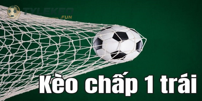 Chấp 1 Trái Là Sao? Hướng Dẫn Cách Đọc Và Chơi Kèo Chấp 1 Trái 3 Những bí quyết bắt kèo chấp 1 trái hiệu quả dành cho banh thủ