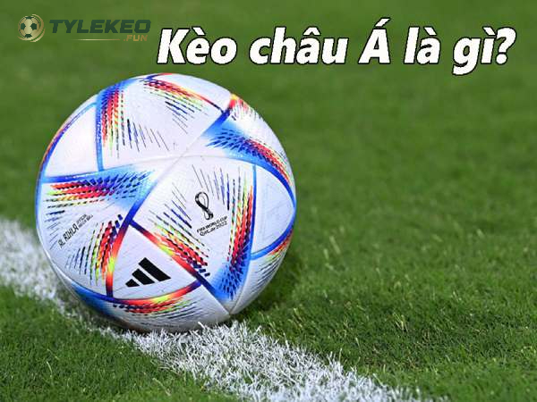 Cách Đọc Kèo Châu Á Hiệu Quả