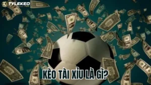 Kèo Tài Xỉu